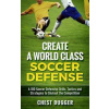 Create a World Class Soccer Defense