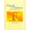 Človek a výchova