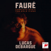 Debargue Lucas - Fauré:Complete Music For Solo Piano / 4CD [4 CD]