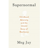 Supernormal - Meg Jay
