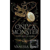 Only a Monster (Vanessa Len)