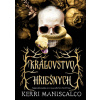 Kráľovstvo Hriešnych - Kerri Maniscalco