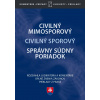 Civilný mimosporový Civilný sporový Správny súdny poriadok - Janka Kotová