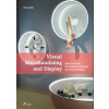 Visual Merchandising and Display: Best Practices for Window Displays and Store Designs - autor neuvedený