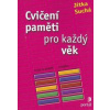 Cvičení paměti pro každý věk - Jitka Suchá