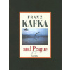 Franz Kafka and Prague