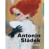 Antonín Sládek – Malíř v klobouku