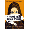 I chytré ženy dělají hloupé věci - Monica Pradhanová