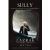 Sully - Zázrak na rieke Hudson - Sullenberger III. Chesley B.