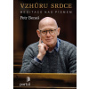 Vzhůru srdce - Beneš Petr