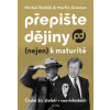 Přepište dějiny (nejen) k maturitě