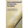 Dvojznačnosť etických pojmov