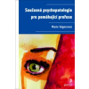 Současná psychopatologie pro pomáhající profese