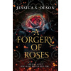 A Forgery of Roses