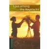 Oxford Bookworms Library 2 Love among Haystacks