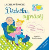 Dědečku, vyprávěj - Špaček Ladislav