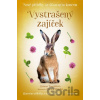 Nové příběhy se šťastným koncem: Vystrašený zajíček - Zuzana Pospíšilová, Zuzana Slánská (ilustrácie)