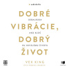 Dobré vibrácie, dobrý život - Vex King (mp3 audiokniha)