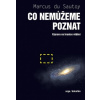 Co nemůžeme poznat Výprava na hranice vědění - du Sautoy Marcus