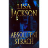 Absolutní strach - Lisa Jacksonová