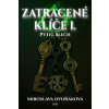Z(a)tracené klíče I - Miroslava Dvořáková