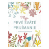 Moje prvé sväté prijímanie - Veronesiová Elena