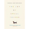 The Joy of Small Things - Hannah Jane Parkinson, Guardian Faber Publishing