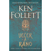 Večer a ráno - Pred ságou Piliere zeme Ken Follett