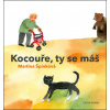 Kocouře, ty se máš - Martina Špinková