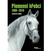 Plemenní hřebci 1990–2010