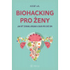Biohacking pro ženy