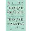 House Guests, House Pests