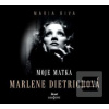 Moje matka Marlene Dietr… (Maria Riva, Marie Rivai)