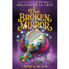 Never After: The Broken Mirror - Melissa de la Cruz