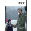 1977 - Jaké to tenkrát bylo aneb Co se stalo v roce, kdy jste se narodili 1977 - autor neuvedený