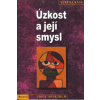 Kast Verena: Úzkost a její smysl (Co s úzkostí, která významně působí na naši duši i tělo. Způsobuje napětí, ohrožuje, ruší, zasahuje nás v jádru našeho bytí... ( 235 str. B5) (vydání Portál 2012))