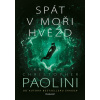 Spát v moři hvězd Kniha II. (Christopher Paolini)(Pevná)