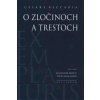 O zločinoch a trestoch - Beccaria Cesare