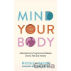 Mind Your Body - Nicole J Sachs