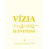 Vízia kresťanského Slovenska