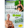 Tělo jako posilovna 90 denní výzva pro ženy