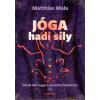 Jóga hadí síly - Mathias Mala
