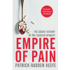 Empire of Pain - Patrick Radden Keefe