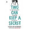 Two Can Keep a Secret