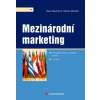 Mezinárodní marketing Strategické trendy a příklady z praxe – 5 vydání - Machková Hana Machek Martin