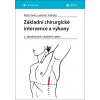 Základní chirurgické intervence a výkony - Peter Ihnát, Lubomír Tulinský
