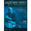 Jazz Brushes for the Modern Drummer: An Essential Guide to the Art of Keeping Time by Ulysses Owens Jr, and Featuring Audio and Video Lessons