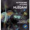 Astronomie a fyzika Hledání