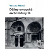 Dějiny evropské architektury III.