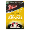 Život a smrť Ayrtona Sennu - Richard Williams - online doručenie
